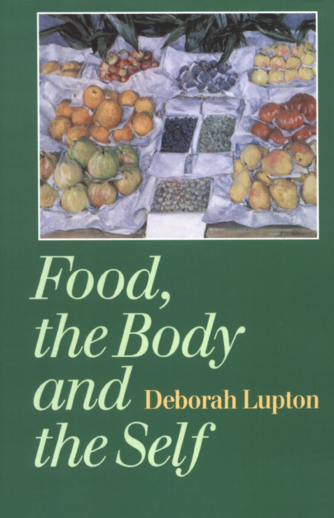 FOOD, THE BODY AND THE SELF