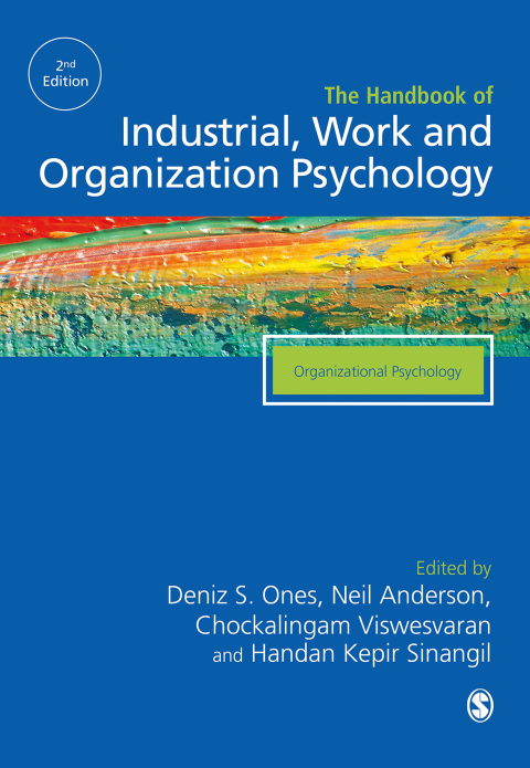 THE SAGE HANDBOOK OF INDUSTRIAL, WORK & ORGANIZATIONAL PSYCHOLOGY, 3V