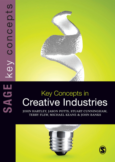KEY CONCEPTS IN CREATIVE INDUSTRIES