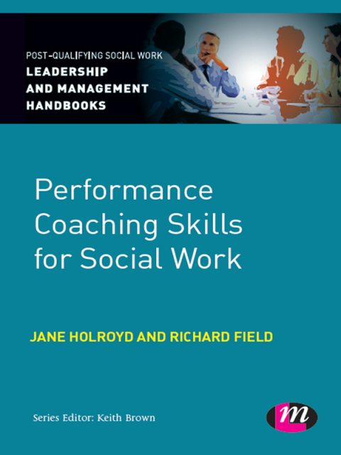 PERFORMANCE COACHING SKILLS FOR SOCIAL WORK