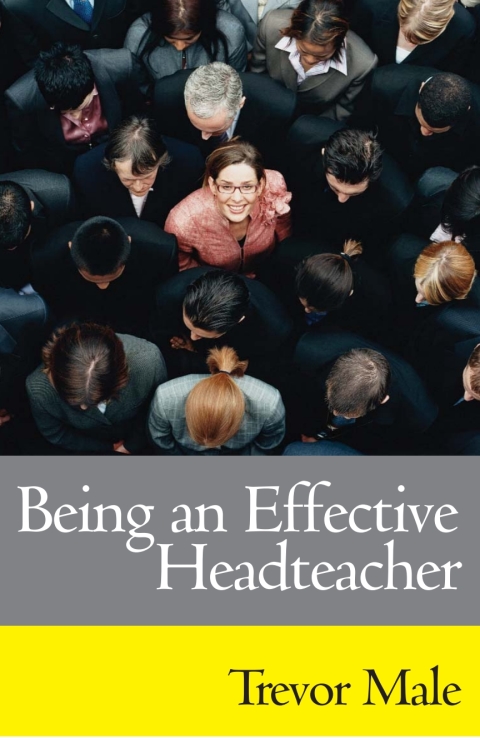 BEING AN EFFECTIVE HEADTEACHER