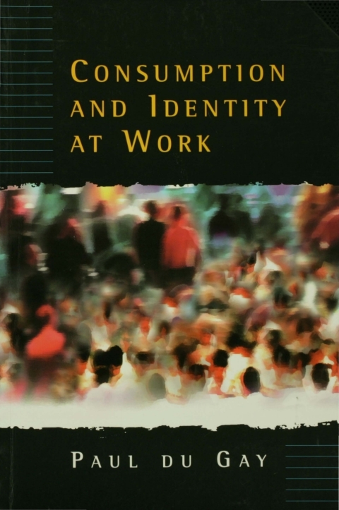 CONSUMPTION AND IDENTITY AT WORK