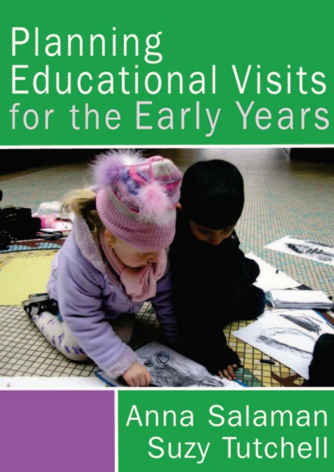 PLANNING EDUCATIONAL VISITS FOR THE EARLY YEARS