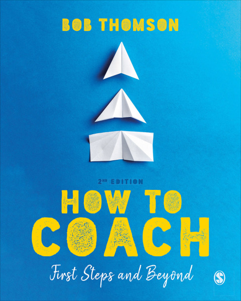 HOW TO COACH: FIRST STEPS AND BEYOND