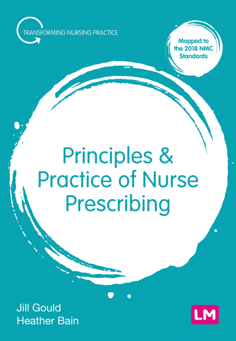 PRINCIPLES AND PRACTICE OF NURSE PRESCRIBING