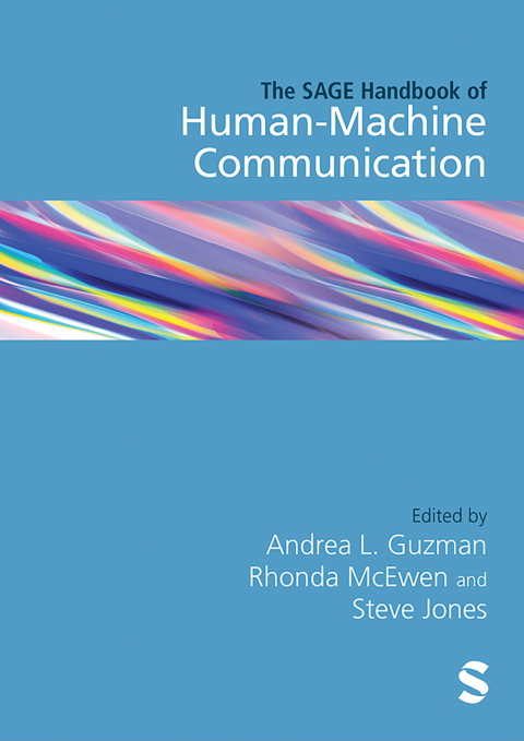 THE SAGE HANDBOOK OF HUMAN?MACHINE COMMUNICATION