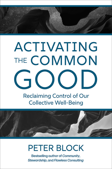 ACTIVATING THE COMMON GOOD