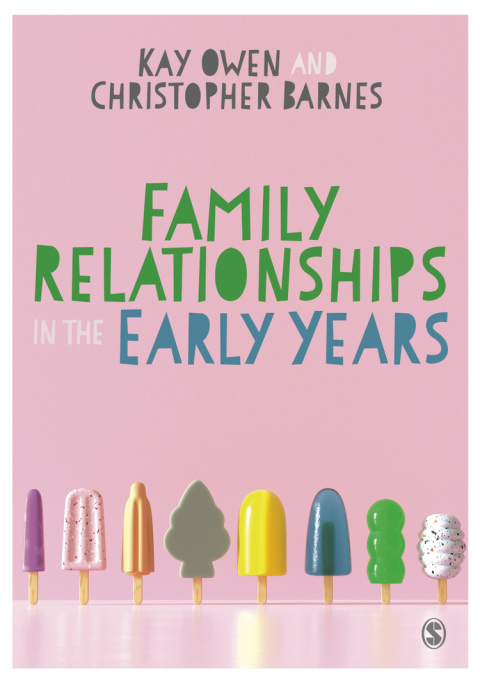 FAMILY RELATIONSHIPS IN THE EARLY YEARS
