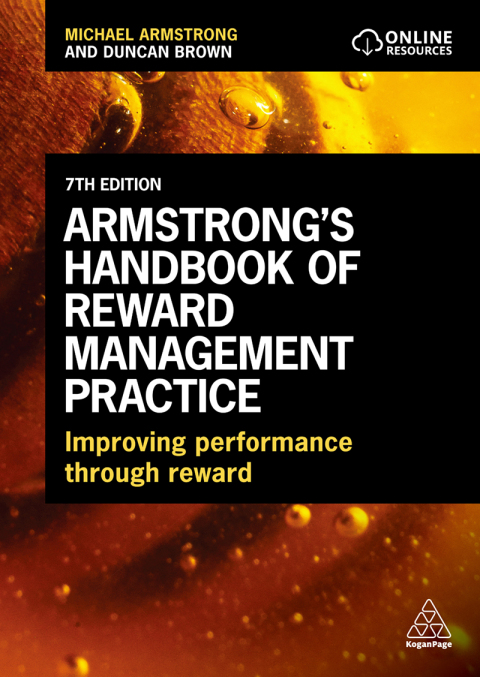 ARMSTRONG'S HANDBOOK OF REWARD MANAGEMENT PRACTICE