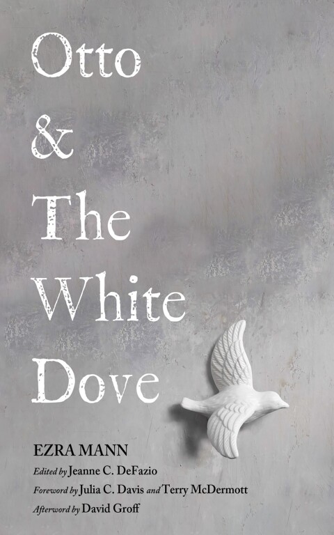 OTTO & THE WHITE DOVE