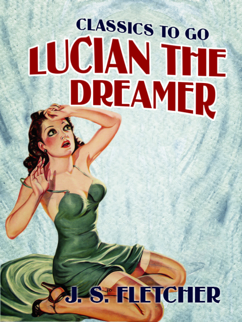 LUCIAN THE DREAMER