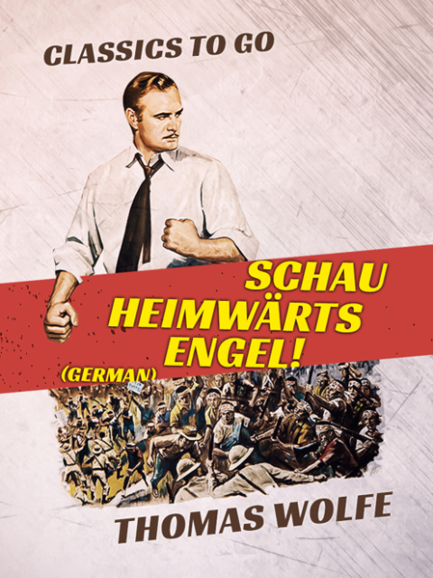 SCHAU HEIMWRTS, ENGEL! (GERMAN)