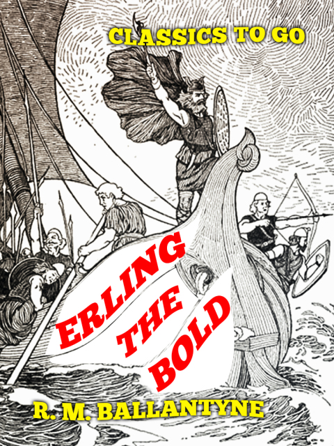 ERLING THE BOLD