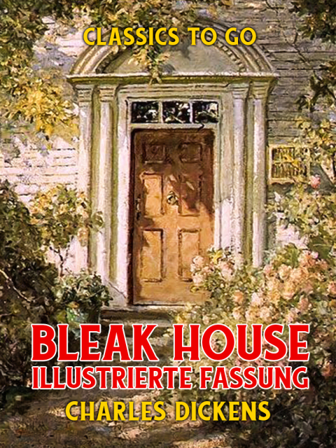 BLEAK HOUSE  ILLUSTRIERTE FASSUNG