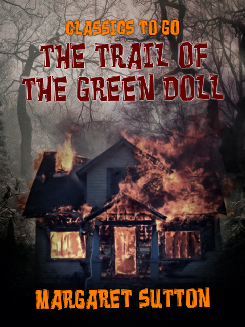THE TRAIL OF THE GREEN DOLL