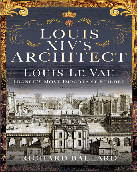 LOUIS XIV'S ARCHITECT