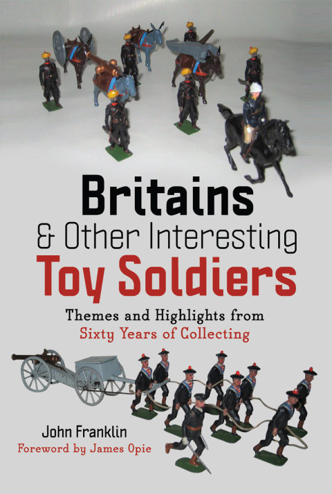 BRITAINS AND OTHER INTERESTING TOY SOLDIERS