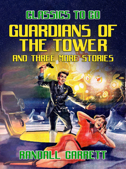 GUARDIANS OF THE TOWER AND THREE MORE STORIES
