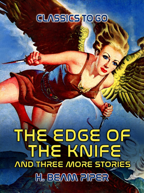THE EDGE OF THE KNIFE AND THREE MORE STORIES