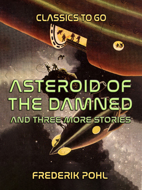 ASTEROID OF THE DAMNED AND THREE MORE STORIES