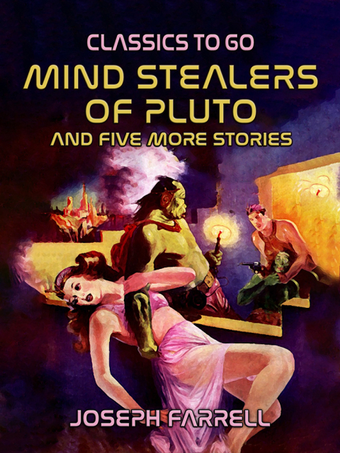MIND STEALERS OF PLUTO AND FIVE MORE STORIES