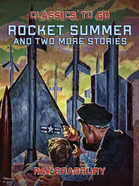 ROCKET SUMMER AND TWO MORE STORIES