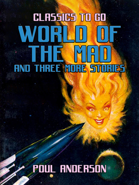 WORLD OF THE MAD AND THREE MORE STORIES