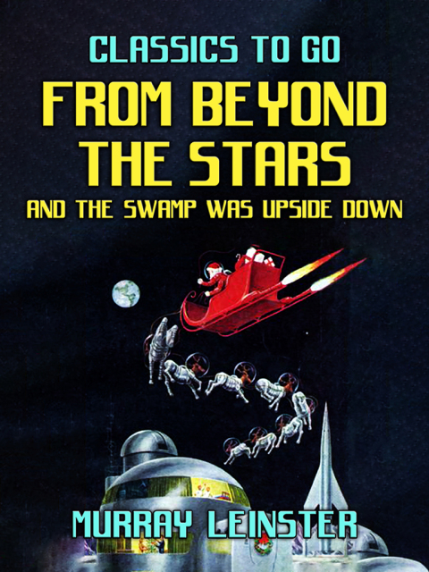 FROM BEYOND THE STARS & THE SWAMP WAS UPSIDE DOWN