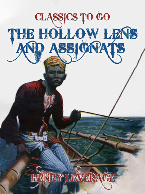 THE HOLLOW LENS AND ASSIGNATS