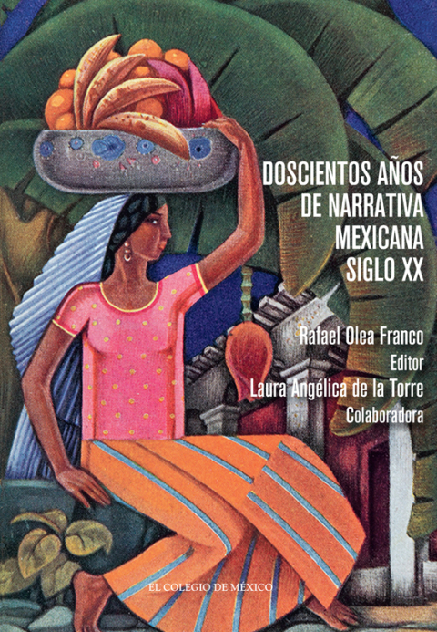 DOSCIENTOS AOS DE NARRATIVA MEXICANA. SIGLO XX. VOLUMEN 2