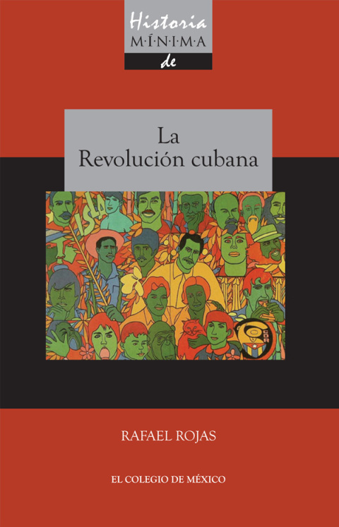 HISTORIA MNIMA DE LA REVOLUCIN CUBANA