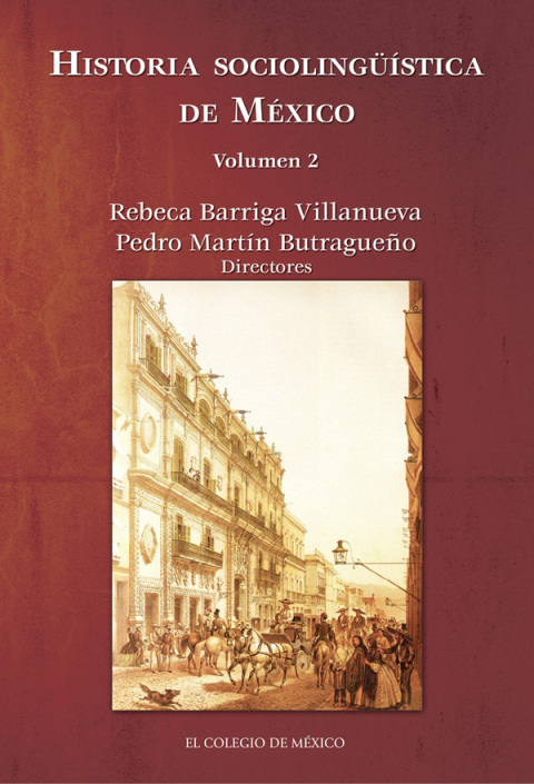 HISTORIA SOCIOLINGSTICA DE MXICO. VOLUMEN 2. MXICO CONTEMPORNEO