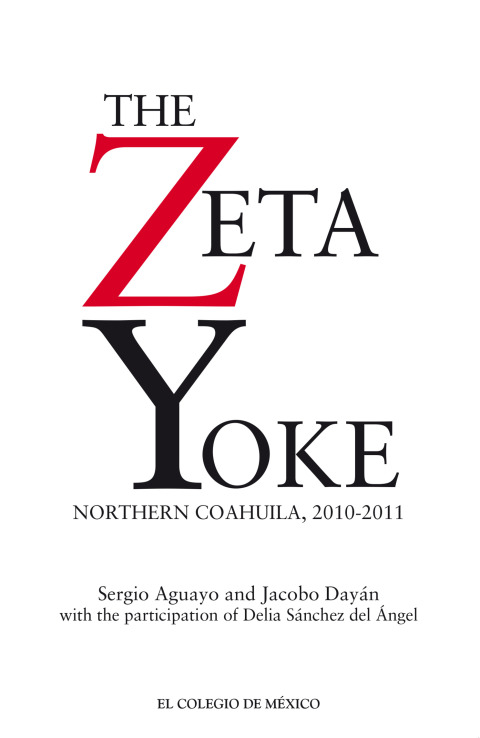 THE ZETA YOKE. NORTHERN COAHUILA, 2010-2011