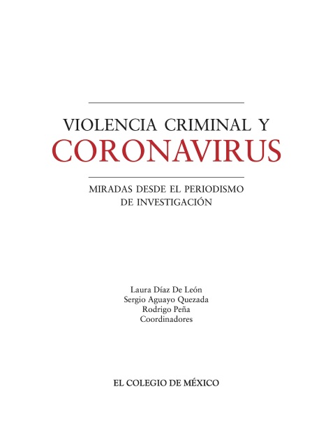 VIOLENCIA CRIMINAL Y CORONAVIRUS. MIRADAS DESDE EL PERIODISMO DE INVESTIGACIN