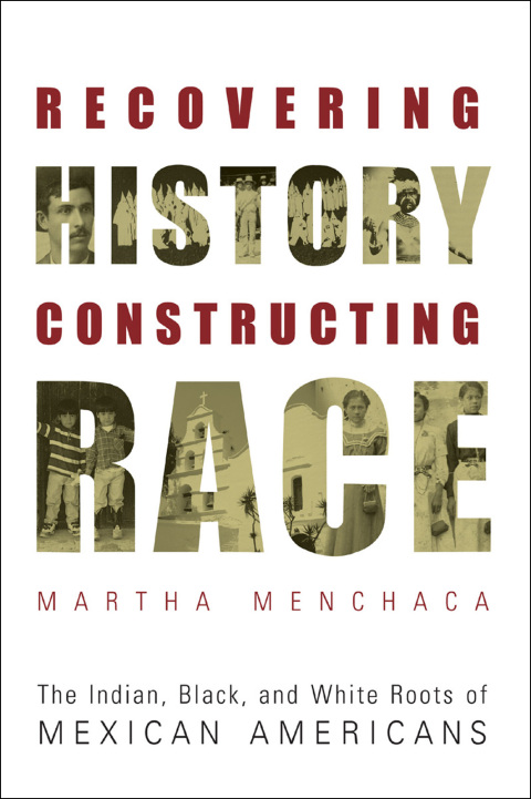 RECOVERING HISTORY, CONSTRUCTING RACE