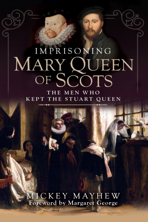 IMPRISONING MARY QUEEN OF SCOTS