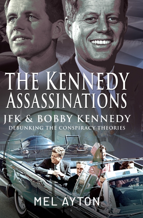 THE KENNEDY ASSASSINATIONS