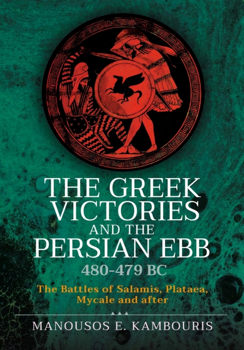 THE GREEK VICTORIES AND THE PERSIAN EBB 480?479 BC