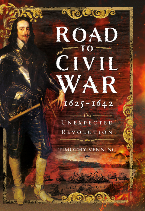 ROAD TO CIVIL WAR, 1625-1642