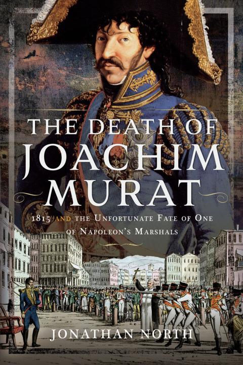 THE DEATH OF JOACHIM MURAT