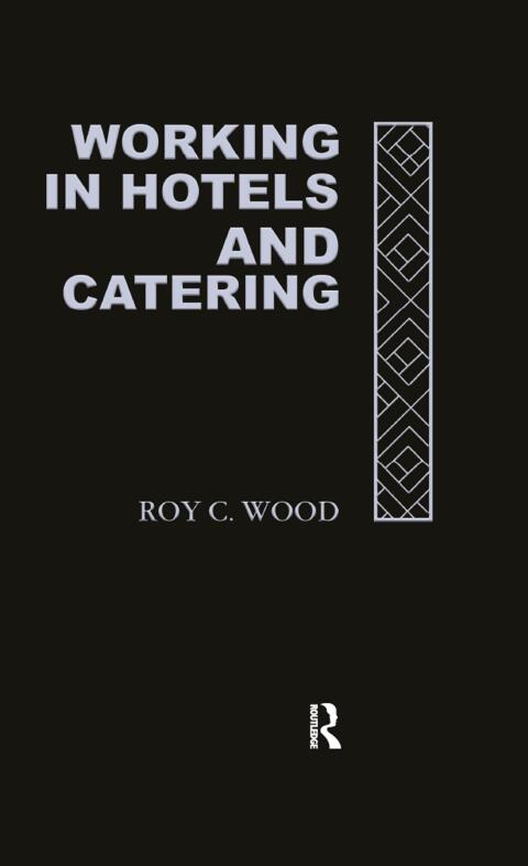 WORKING IN HOTELS AND CATERING