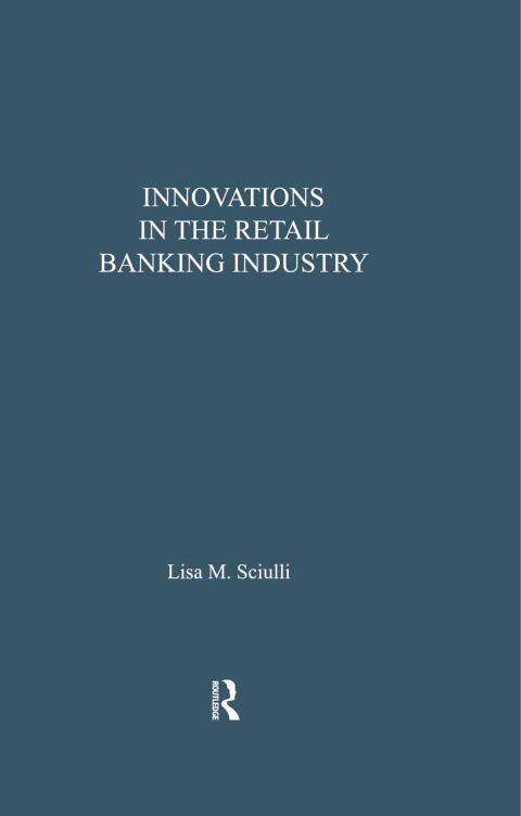 INNOVATIONS IN THE RETAIL BANKING INDUSTRY