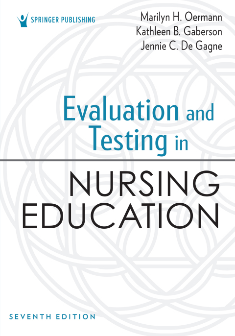 EVALUATION AND TESTING IN NURSING EDUCATION