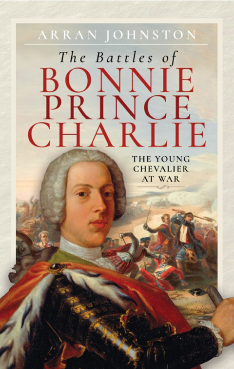 THE BATTLES OF BONNIE PRINCE CHARLIE