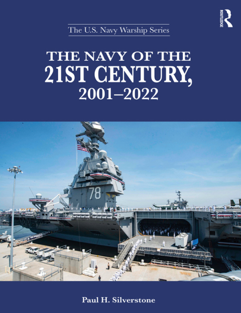 THE NAVY OF THE 21ST CENTURY, 2001-2022