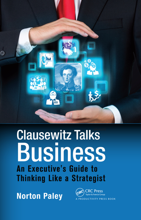 CLAUSEWITZ TALKS BUSINESS
