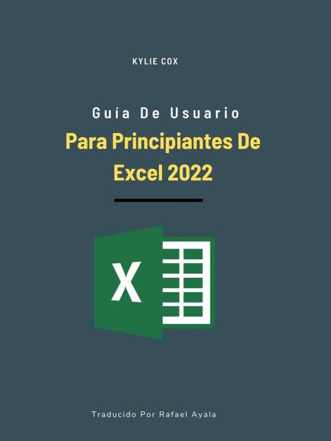 GUA DE USUARIO PARA PRINCIPIANTES DE EXCEL 2022
