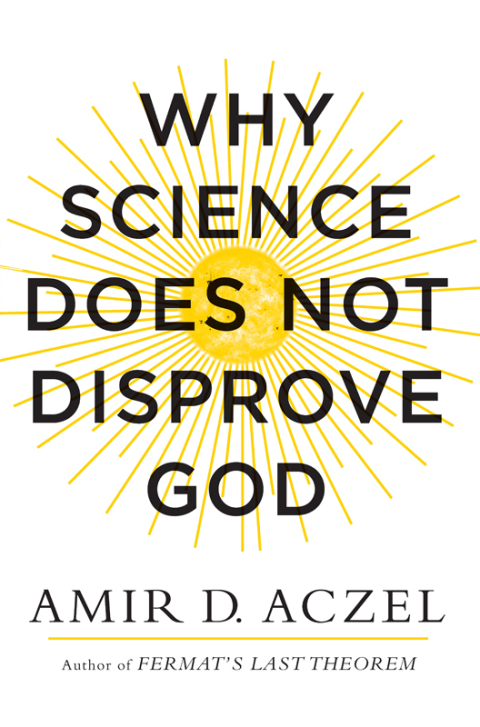 WHY SCIENCE DOES NOT DISPROVE GOD