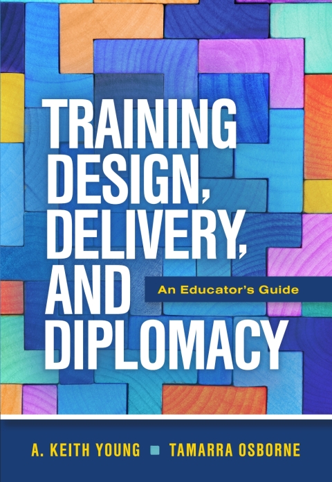 TRAINING DESIGN, DELIVERY, AND DIPLOMACY