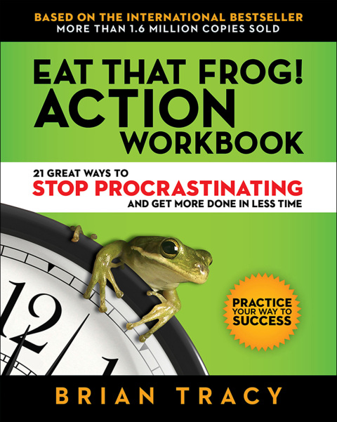 EAT THAT FROG! ACTION WORKBOOK